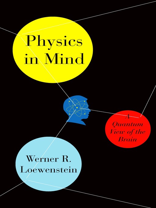 Title details for Physics in Mind by Werner Loewenstein - Wait list